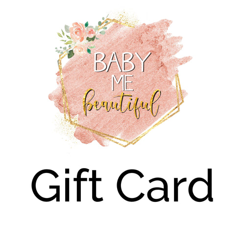 Baby Me Beautiful Gift Card